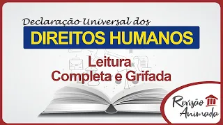 DUDH - Leitura da Declaração Universal dos Direitos Humanos de 1948 (Completa e Grifada)