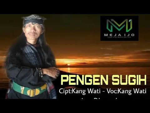 Download MP3 Pengen Sugih ( Voc:Kang Wati ) Cipt:Kang Wati