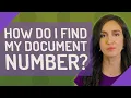 How do I find my document number