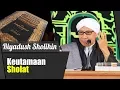 Lagu Bab : Keutamaan Sholat | Buya Yahya | Kitab Riyadush Sholihin | 2 September 2018