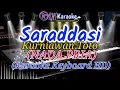 Download Lagu SARADDASI - KURNIAWAN TOTO (NADA PRIA) KARAOKE NO VOCAL | KARAOKE KEYBOARD HD