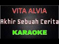 Lagu Vita Alvia - Akhir Sebuah Cerita [Karaoke] | LMusical