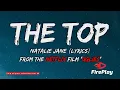 Download Lagu Natalie Jane - The Top (Lyrics) From the Netflix Film \