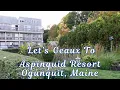 Review of Aspinquid Resort in Ogunquit ME