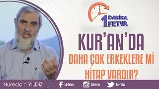 Kur'an'da daha çok erkeklere mi hitap vardır?
