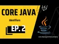 Lecture 2 Identifiers in java