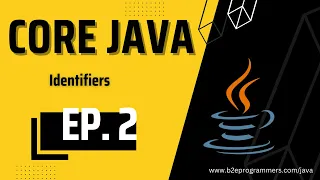 Lecture 2 Identifiers in java