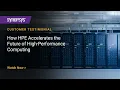 How HPE Accelerates the Future of High-Performance Computing Synopsys