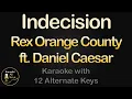 Rex Orange County Daniel Caesar - Indecision Karaoke Instrumental Lower Higher Female Original Key