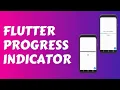 Flutter Progress Indicator Determinate And Indeterminate Circular And Linear