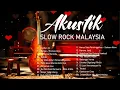 Download Lagu Akustik Slow Rock Malaysia Terbaik - Akustik Lagu Melayu 90an Terbaik - Lagu Jiwang Akustik