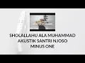 Download Lagu SHOLALLAHU ALA MUHAMMAD AKUSTIK SANTRI NJOSO MINUS ONE KARAOKE