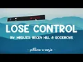 Lose Control - Meduza, Becky Hill & Goodboys (Lyrics) 🎵