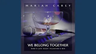 Download We Belong Together (Mimi's Late Night Valentine's Mix) (Extended) MP3