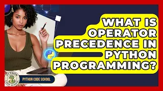 What Is Operator Precedence In Python Programming - Python Code School