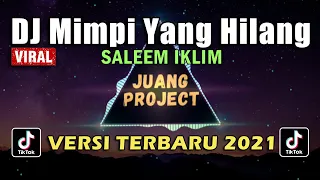 Download DJ MIMPI YANG HILANG IKLIM VERSI TERBARU 2021 | DJ TIKTOK TERBARU 2021 FULL BASS MP3