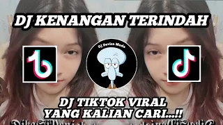DJ TIKTOK VIRAL KENANGAN TERINDAH || DJ KENANGAN TERINDAH || DJ FULL BEAT FYP TERBARU 2024...!!!