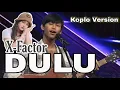 Download Lagu DULU Versi Koplo - Cover Danar Widianto X-Factor || Viral di TikTok