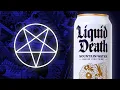 Liquid Death Is Worse Than You Thought
