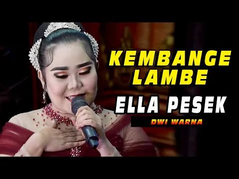 Download MP3 Kembange Lambe Voc. Ella Pesek Dwi Warana