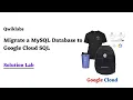 Migrate a MySQL Database to Google Cloud SQL Google Cloud Facilitator Program 2022