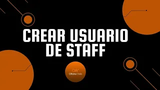 Crear usuario de Staff