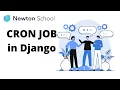 Cron Job Django Learn how to add Cron Job in Django