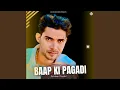 Download Lagu Baap Ki Pagadi
