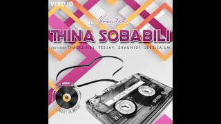 nomtee ft jessica lm thackzindj u0026 tee jay u0026 shaun101 thina sobabili