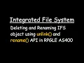 Deleting and Renaming IFS object using unlink and rename API in RPGLE AS400