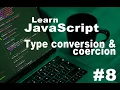JavaScript tutorials in Hindi Type conversion and Type coercion