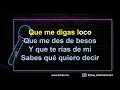 Leon Larregui - Loco (Versión Karaoke)
