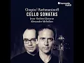 Cello Sonata in G Minor, Op. 65: III. Largo - Jean-Guihen Queyras, Alexander Melnikov & Frédéric Chopin