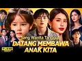 Lagu Sang Wanita Tangguh Datang Membawa Anak Kita Drama China | New Drama Story Review