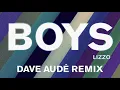 Lizzo - Boys (Dave Audé Remix) [Official Audio]