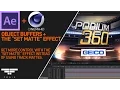 Using the Set Matte FX in After Effects for Cinema 4d Object Buffers
