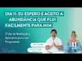 Download Lagu Dia 11 - 21 dias | Meditação e Apometria para Abundância