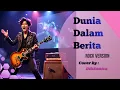 Lagu Lagu Kasidah Jadi ROCK! 🤘 DUNIA DALAM BERITA | Cover by DikSonica
