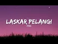 Laskar Pelangi - Nidji (Lyrics)