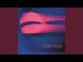 Download Lagu OVER NOW