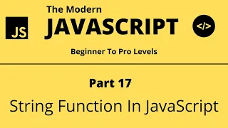 The Modern JavaScript Tutorial Part 17 String Function in JavaScript Tech Quick Learner