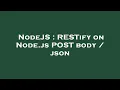 NodeJS RESTify on Node js POST body json
