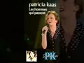 Lagu Patricia Kaas - Les hommes qui passent #patriciakaas #france #music #live #chanteuse #pop