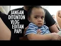 Jangan Ditonton!! Vlog Editan Papi Dido!