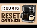 How to Reset Your Keurig Duo Coffee Maker - Step By Step