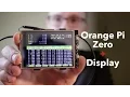 Display for Orange Pi Zero