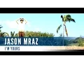 Download Lagu Jason Mraz - I'm Yours (Official Music Video)