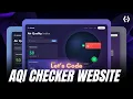 Build Air Quality Index AQI Checker Using HTML CSS JavaScript Frontend Project 2025