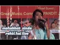 Lagu Mohabbat zinda rehti hai live performence