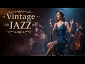 Download Lagu Vintage Jazz Bar – Old Music Classic Vibes [Jazz Album] 🎷